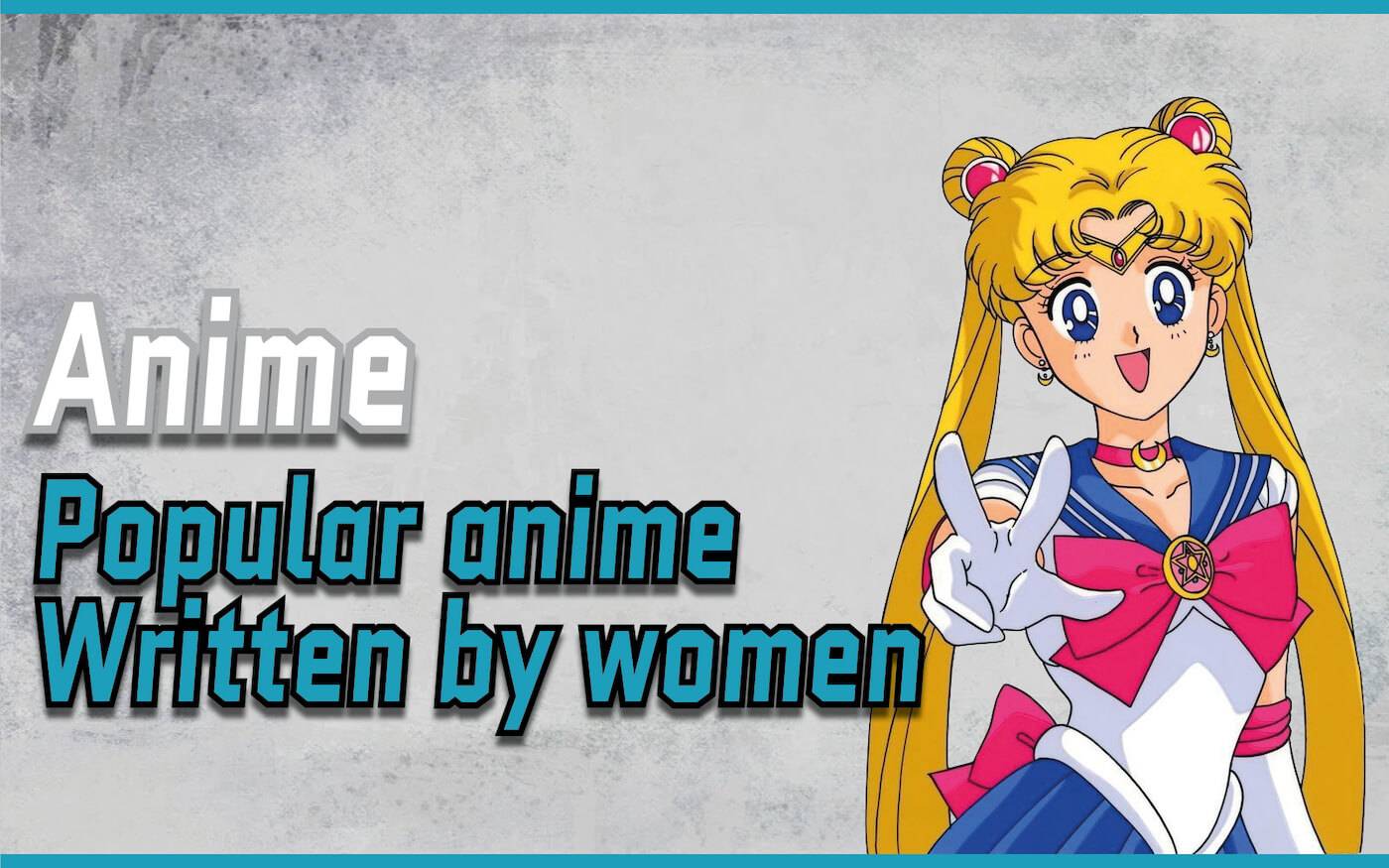 popular anime by women