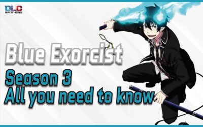 Blue Exorcist Season 3: Everything You Must Know