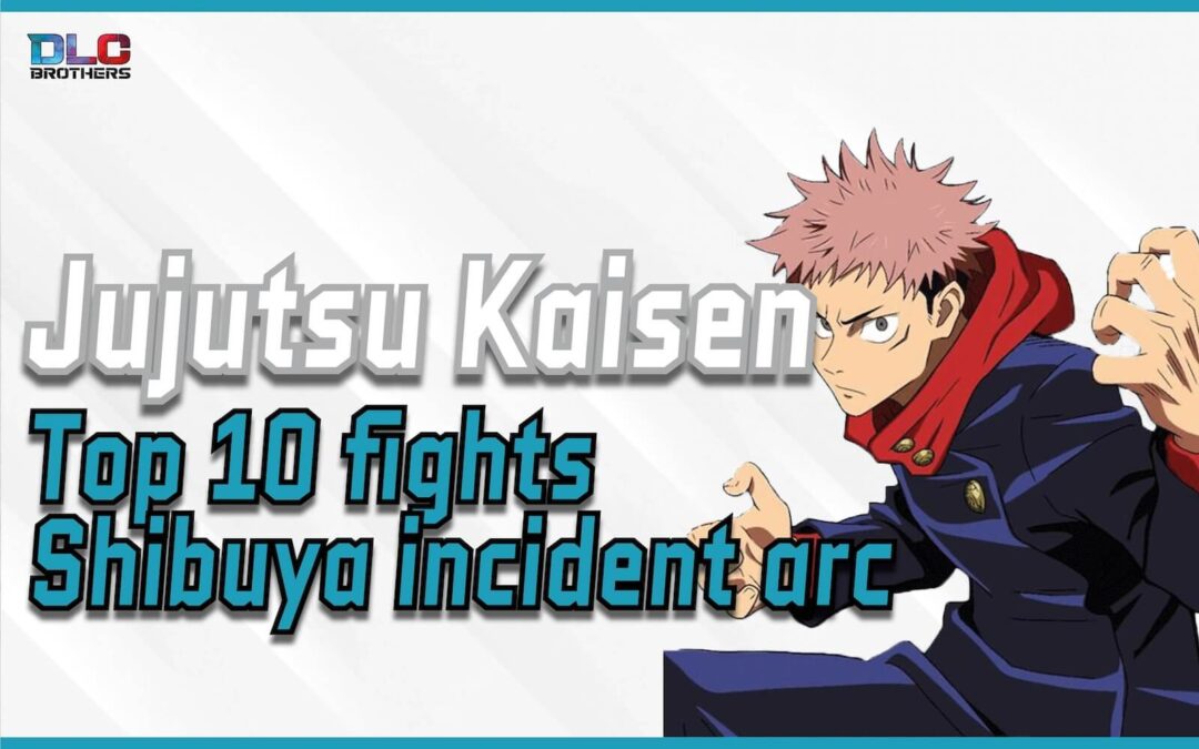 The 10 Best Jujutsu Kaisen Fights in the Shibuya Incident Arc