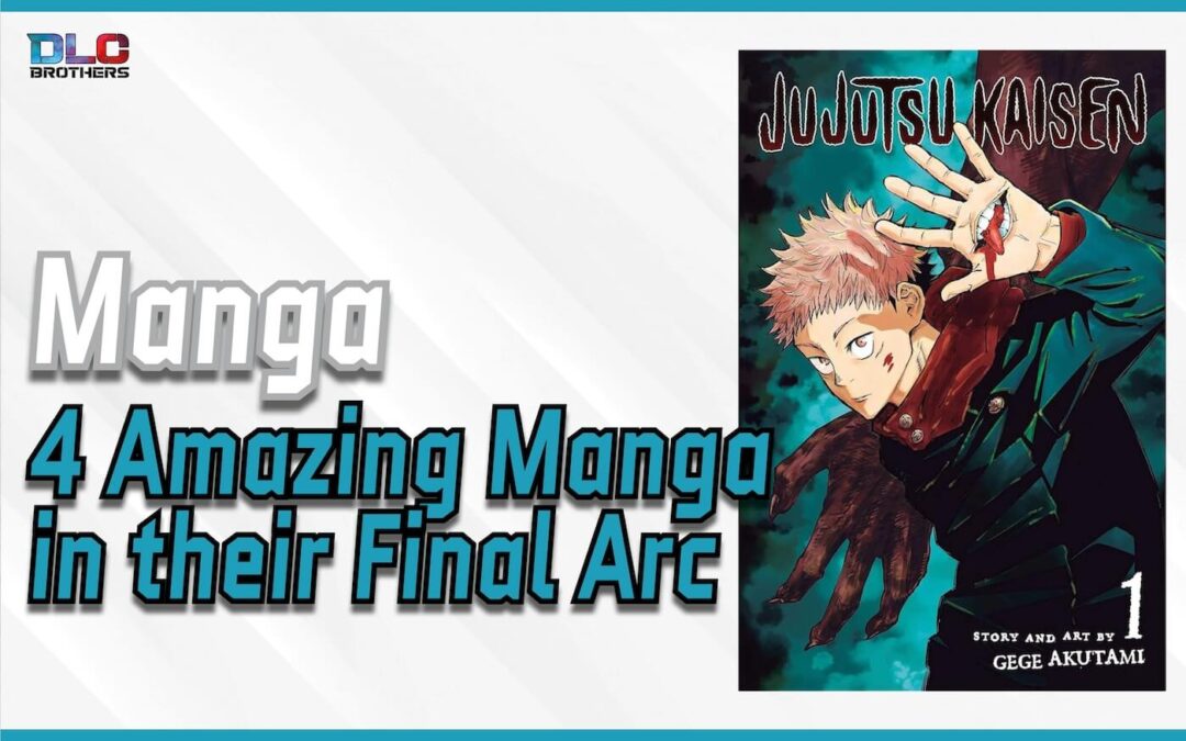 4 Amazing Manga That Have Reached Their Final Arc