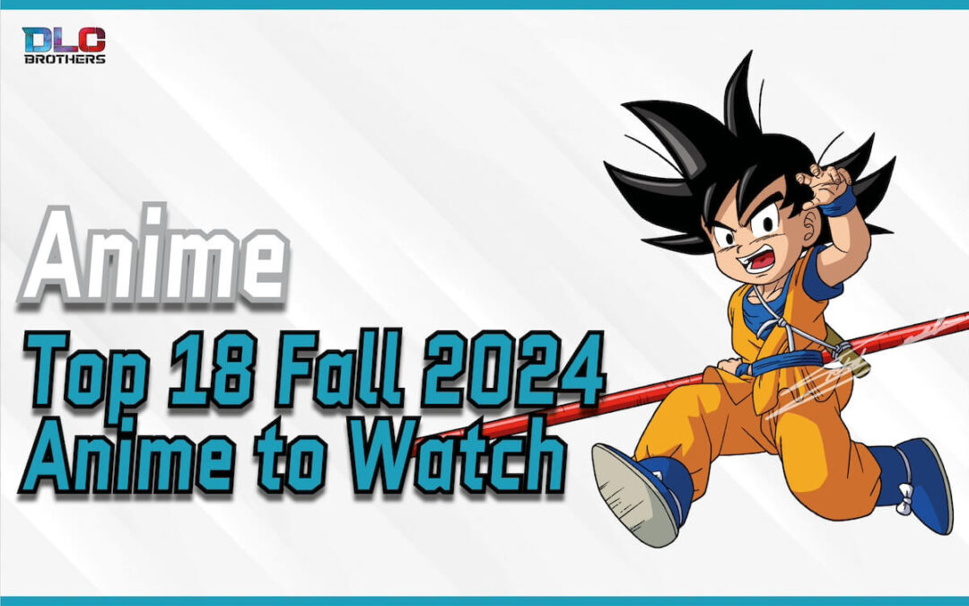 Top 18 Fall Anime Series 2024 To Watch