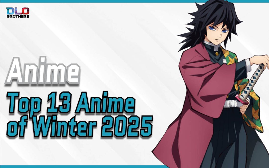 Top 13 Winter 2025 Anime Series You Must Watch