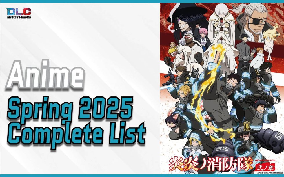 The Complete list of the 2025 Spring Anime Season - DLC Brothers