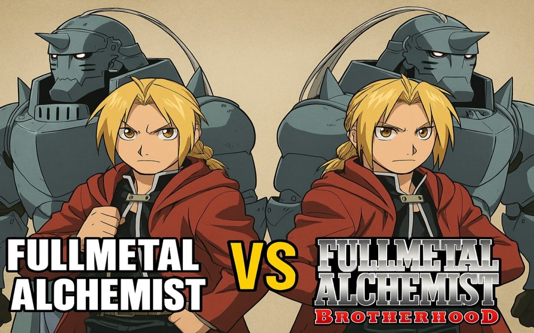 Fullmetal Alchemist vs. Fullmetal Alchemist: Brotherhood